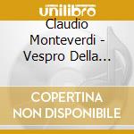 Claudio Monteverdi - Vespro Della Beata Vergine cd