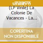 (LP Vinile) La Colonie De Vacances - La Colonie De Vacances (Livre + Vinyls 10") vinile