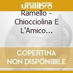 Ramello - Chiocciolina E L'Amico Computer (2 Cd) cd