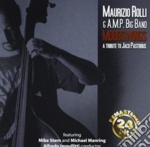 Maurizio Rolli & A.m.p. Big Band - Moodswings - A Tribute To Jaco Pastorius cd musicale di Rolli maurizio & a.m