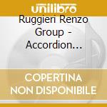 Ruggieri Renzo Group - Accordion Voyage cd musicale di Ruggieri renzo group