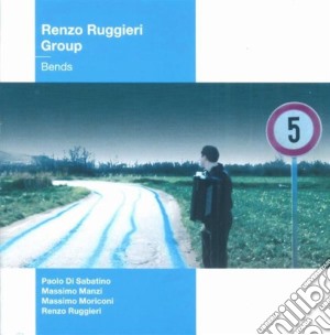 Ruggieri Renzo Group - Bends cd musicale di Ruggieri renzo group