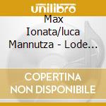 Max Ionata/luca Mannutza - Lode A Joe cd musicale di Max/mannutza Ionata