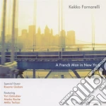 Kekko Fornarelli - A French Man In New York cd