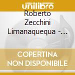 Roberto Zecchini Limanaquequa - Bruto
