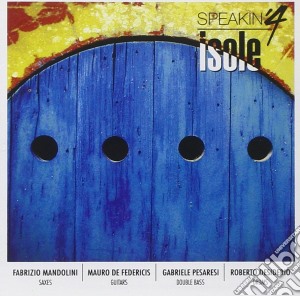 Speakin'4 - Isole cd musicale di SPEAKIN'4