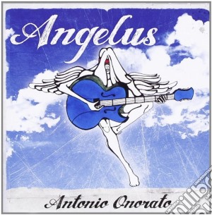 Antonio Onorato - Angelus cd musicale di Antonio Onorato