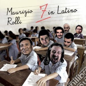 Maurizio Rolli - 7 In Latino cd musicale di Maurizio Rolli
