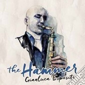 Gianluca Esposito - The Hammer cd musicale di Gianluca Esposito