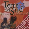 Terre Del Sud - Musiche E Balli Tradizio. cd