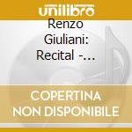 Renzo Giuliani: Recital - Chopin, Debussy, Rota, Bellini.. cd