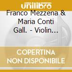 Franco Mezzena & Maria Conti Gall. - Violin Virtuoso Collect. cd musicale di Franco Mezzena & Maria Conti Gall.