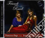 Francesca Dego/francesca Leonardi - Franck/ravel cd