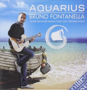 Bruno Fontanella - Aquarius cd musicale di Bruno Fontanella
