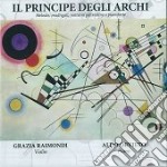 Principe Degli Archi (Il): Melodie, Madrigali, Notturni Per Violino E Pianoforte
