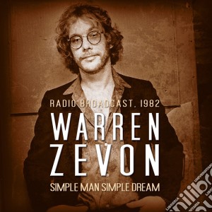 Warren Zevon - Simple Man Simple Dream cd musicale di Warren Zevon