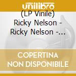 (LP Vinile) Ricky Nelson - Ricky Nelson - Sings Baker Knight vinile
