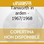 Tanworth in arden - 1967/1968 cd