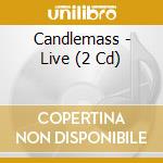 Candlemass - Live (2 Cd) cd