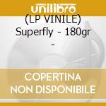 (LP VINILE) Superfly - 180gr - cd