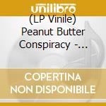 (LP Vinile) Peanut Butter Conspiracy - Twice Is Life (7