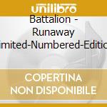 Battalion - Runaway (Limited-Numbered-Edition) cd