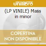 (LP VINILE) Mass in minor cd