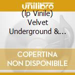 (lp Vinile) Velvet Underground & Nico ( Banana - 180 Gr.) lp vinile di VELVET UNDERGROUND