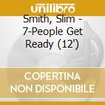 Smith, Slim - 7-People Get Ready (12') cd