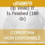 (lp Vinile) It Is Finished (180 Gr) lp vinile di SIMONE NINA