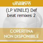 (LP VINILE) Def beat remixes 2 lp vinile di Soundsystem Lcd