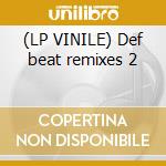 (LP VINILE) Def beat remixes 2 cd