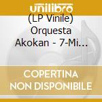 (LP Vinile) Orquesta Akokan - 7-Mi Congas Es De Akokan vinile