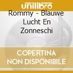 Rommy - Blauwe Lucht En Zonneschi cd