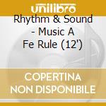 Rhythm & Sound - Music A Fe Rule (12') cd