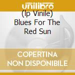 (lp Vinile) Blues For The Red Sun lp vinile di KYUSS
