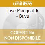Jose Mangual Jr - Buyu cd