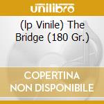 (lp Vinile) The Bridge (180 Gr.) lp vinile di ROLLINS SONNY