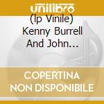 (lp Vinile) Kenny Burrell And John Coltrane cd