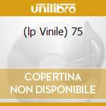 (lp Vinile) 75 cd