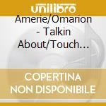 Amerie/Omarion - Talkin About/Touch (12') cd