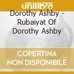 Dorothy Ashby - Rubaiyat Of Dorothy Ashby cd musicale di Dorothy Ashby
