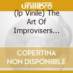 (lp Vinile) The Art Of Improvisers (180 Gr.) cd