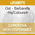 Ost - Barbarella -Hq/Coloured- cd