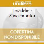 Teradelie - Zanachronika cd