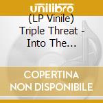 (LP Vinile) Triple Threat - Into The Darkness vinile
