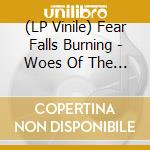 (LP Vinile) Fear Falls Burning - Woes Of The Desolate.. (7') vinile