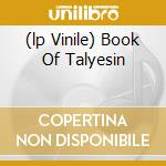 (lp Vinile) Book Of Talyesin lp vinile di DEEP PURPLE