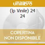 (lp Vinile) 24 24 cd