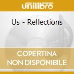 Us - Reflections cd
